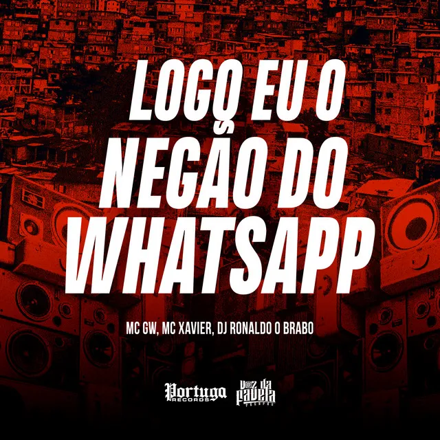 LOGO EU, O NEGÃO DO WHATSAPP