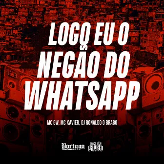 Logo eu o Negão do Whatsapp by DJ Re24k