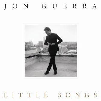 Little Songs by Jon Guerra