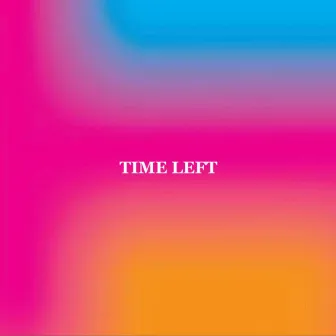 Time Left by Kai Uriah