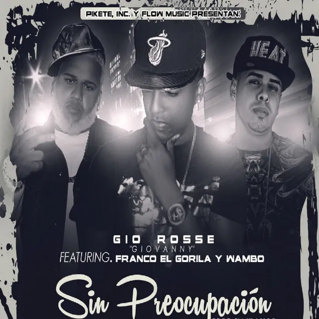 Sin Preocupacion (feat. Franco El Gorila, Gio Rosse & Wambo)