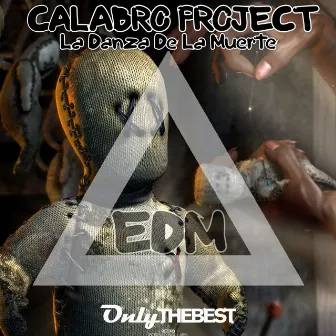 La Danza de la Muerte (EDM) by Calabro Project