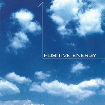 Positive Energy by Bud Guin