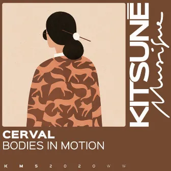 Bodies in Motion by Cerval