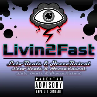 Livin2Fast by HeezaRascal