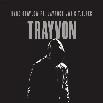 Trayvon by Byrd StayLow