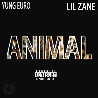 Animal by Yung Euro