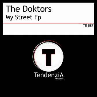 My Street Ep by The Doktors