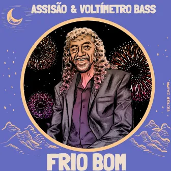 Frio Bom by Voltimetro Bass