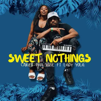 Sweet Nothings by Cakes Tha Vibe