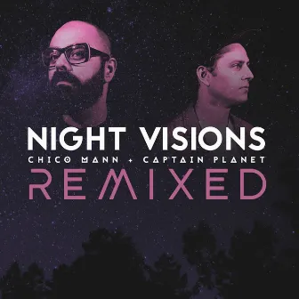 Night Visions Remixed by Chico Mann