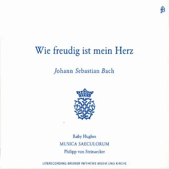 Wie freudig ist mein Herz by Philipp von Steinaecker