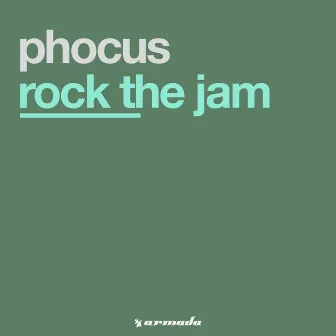 Rock The Jam by Phocus