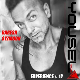 Yousel Experience # 12 by Daresh Syzmoon