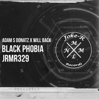 Black Phobia by Adam S Donatz