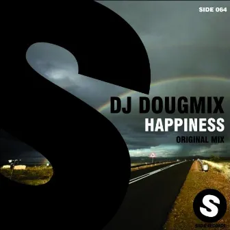 Happiness by DJ DougMix