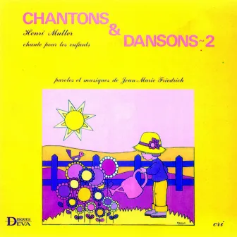 Chantons Et Dansons 2 by Jean-Marie Friedrich