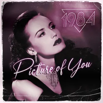 Picture of You by 1984