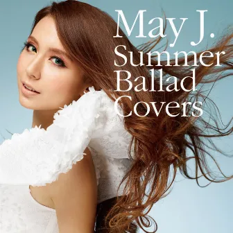 Summer Ballad Covers by May J.