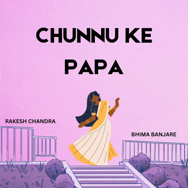 CHUNNU KE PAPA