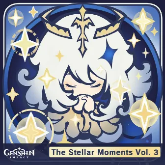 Genshin Impact - The Stellar Moments, Vol. 3 (Original Game Soundtrack) by HOYO-MiX