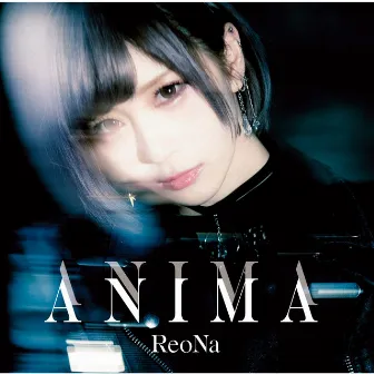 ANIMA (Special Edition) by ReoNa