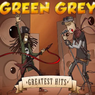 Greatest Hits by Green Grey