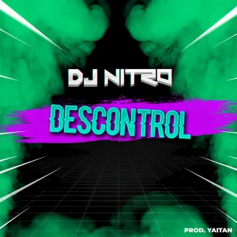 Descontrol by DJ Nitro