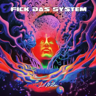 Fick Das System by Lil Matze