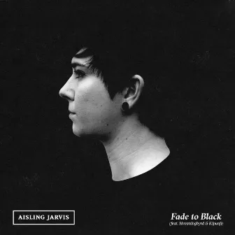 Fade to Black by Aisling Jarvis