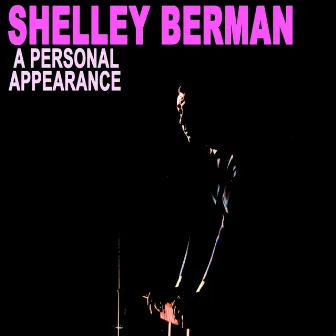 Personal Appearance by Shelley Berman