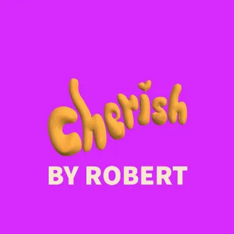 Cherish by Robert