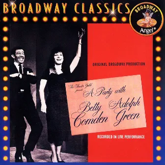 A Party With Betty Comden And Adolph Green by Betty Comden