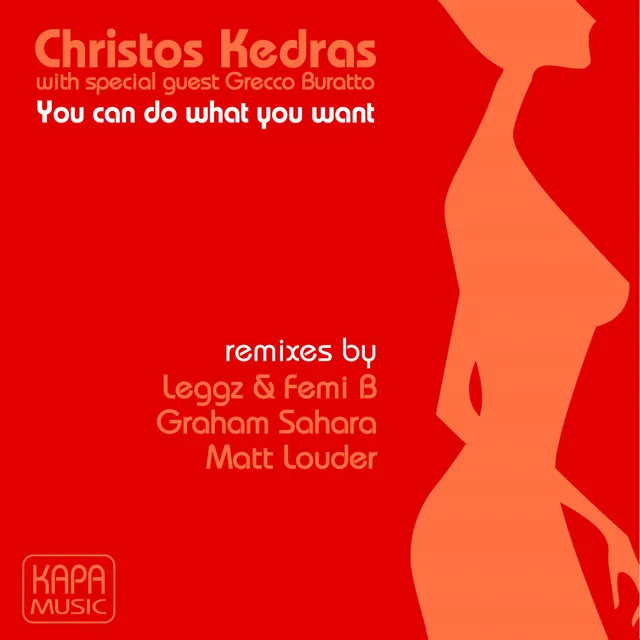 You Can Do What You Want - Leggz & Femi B Vocal Remix