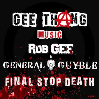 Final Stop Death by General Guyble