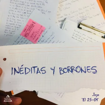 Inéditas Y Borrones by Jojo El 25-04