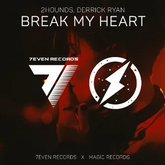 Break My Heart by 2Hounds