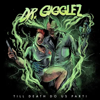 Till Death DO US PART by Dr. GIGGLEZ