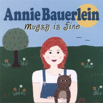 Mugsy is Fine by Annie Bauerlein