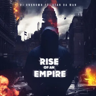 RISE OF AN EMPIRE by DJ UNKNOWN