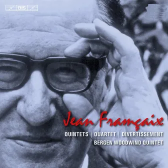 Francaix: Quintets - Quartet - Divertissement by Jean Françaix