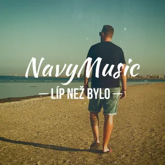 Líp než bylo by Navy