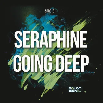 Going Deep by Seraphine