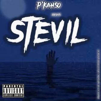 STEVIL by P'Kahso