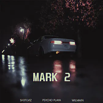 Mark 2 by Wilmain