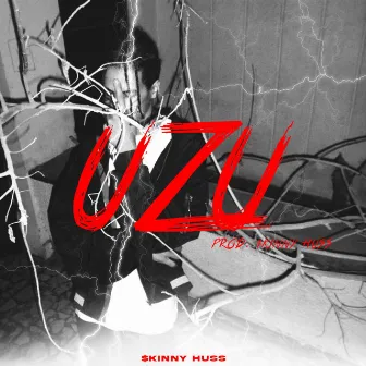 Uzu by Skinny Huss