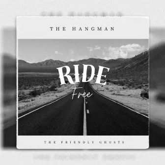 Ride Free by The Hangman