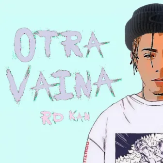 Otra Vaina by Rd Kan