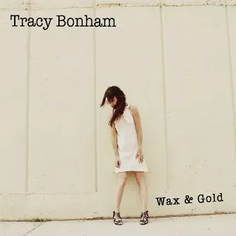 Wax & Gold by Tracy Bonham