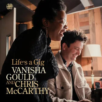 Life's a Gig by Vanisha Gould